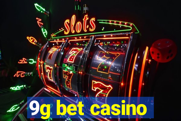 9g bet casino